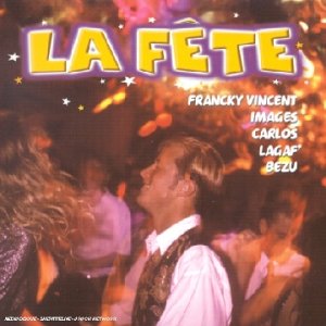 Collection 2 CD : La Fête 3596971703929