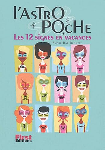 L'Astro Poche. Les 12 Signes En Vacances 9782876916890
