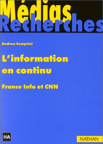 L'Information en continu : France Info et CNN 9782091901640