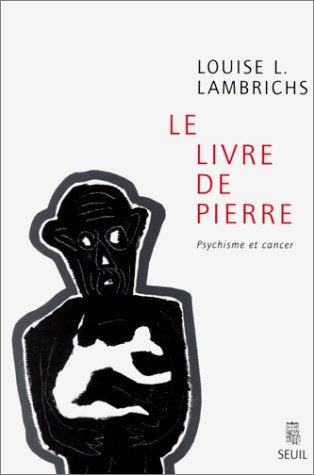 Le Livre de Pierre: Psychisme et Cancer 9782020354219