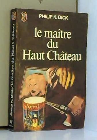 Le maitre du haut chateau 9782277115670