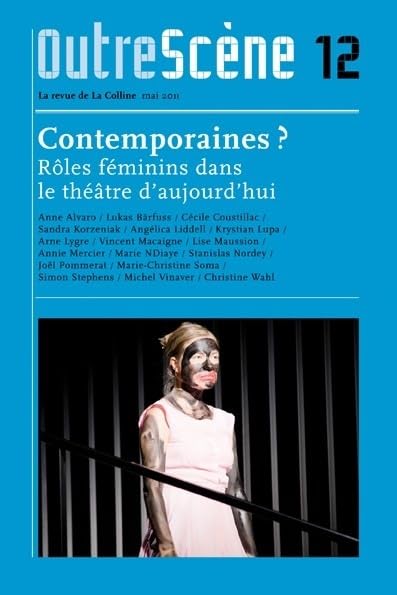 Contemporaines ? Rôles féminins dans le théâtre d'aujourd'hui 9782846813204