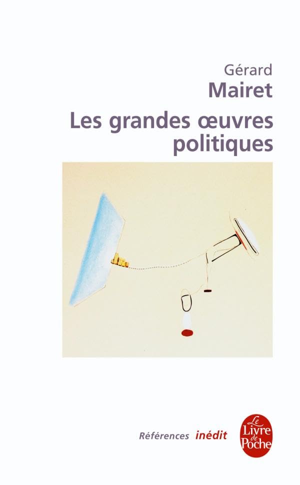 Les grandes oeuvres politiques 9782253063919