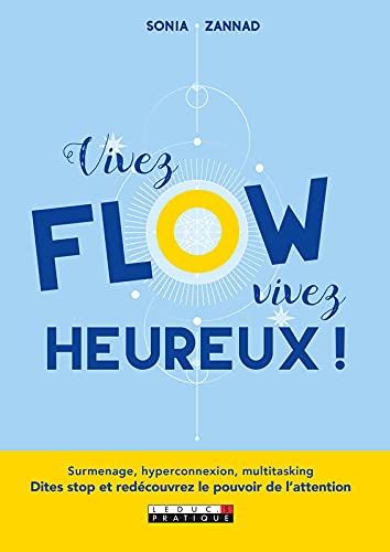 Vivez flow, vivez heureux ! 9782286165536