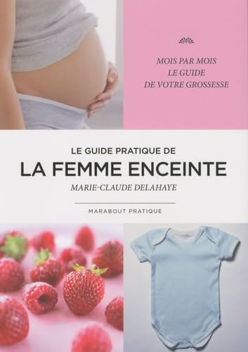 Le guide pratique de la femme enceinte 9782501051729