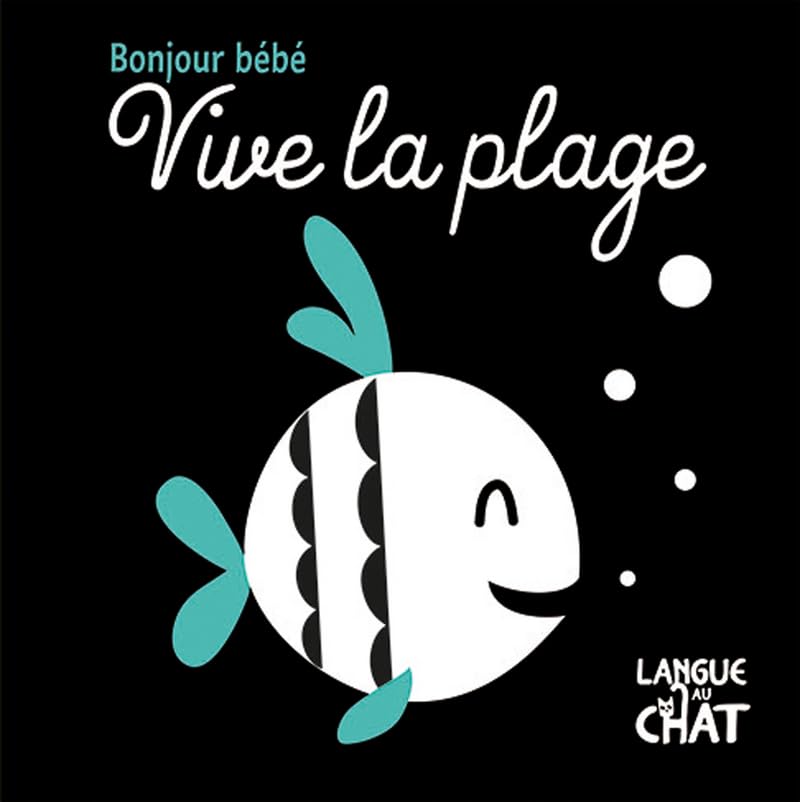 Vive la plage - Bonjour Bébé 9782806309068