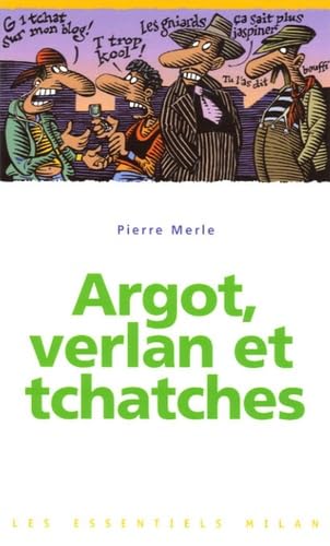 Argot, verlan et tchatches 9782745920843