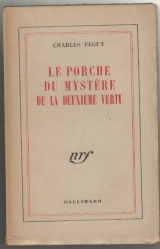 Le Porche du Mystère de la Deuxième Vertu.