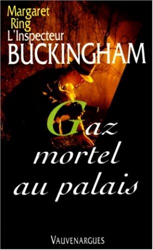 L'inspecteur Buckingham, N° 20 : Gaz mortel au palais 9782744303265