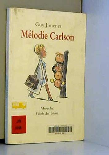 melodie carlson 9782211048996