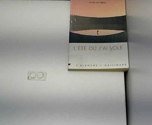 L'été où j'ai volé 9782070527434