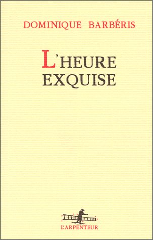 L'Heure exquise 9782070753000