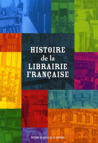 Histoire de la librairie française 9782765409663