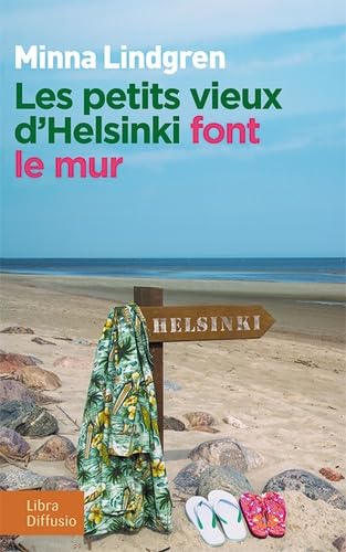 Les petits vieux d'Helsinki font le mur 9782844928085
