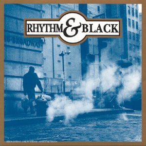 Rhythm & Black 5099746807726