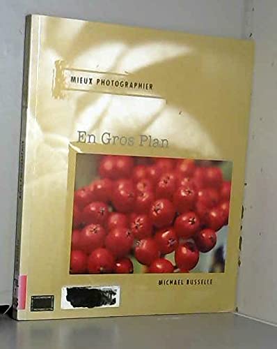 Mieux photographier en gros plan 9782912679093