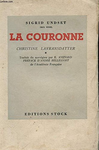 CHRISTINE LAVRANSDATTER - LA COURONNE - LA FEMME- LA CROIX -TOME 1, 2 ET 3