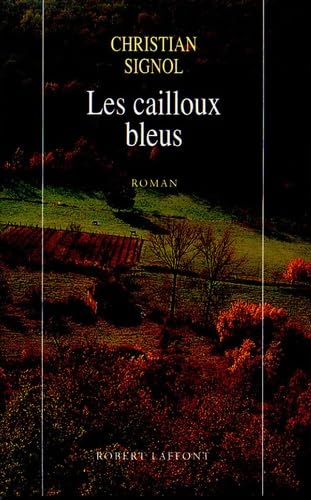 Les Cailloux bleus 9782221073148