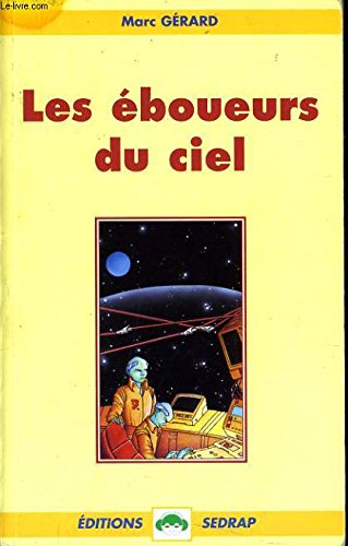 Les Eboueurs du ciel 9782841171309