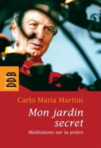 Mon jardin secret : Méditations sur la prière 9782220062594
