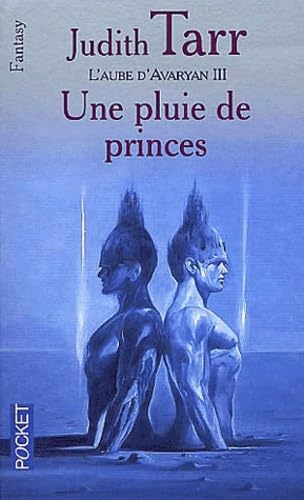 L'Aube d'Avaryan, tome 3 : Une pluie de princes 9782266090858