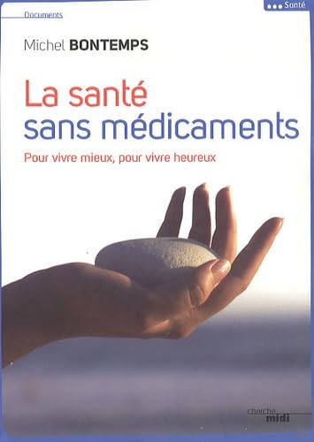 La santé sans médicaments 9782749121406