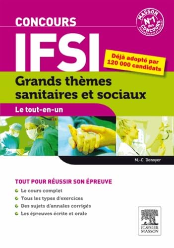 Concours IFSI Grands thèmes sanitaires et sociaux. Le tout-en-un 9782294742354