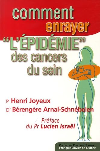 Comment enrayer "l'épidémie" des cancers du sein ? 9782868395122