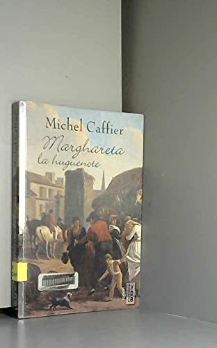 MARGHARETA LA HUGUENOTE 9782846946810