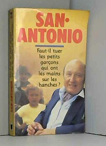 Faut-il tuer les petits garcons qui ont les mains sur les hanches 9782266016551