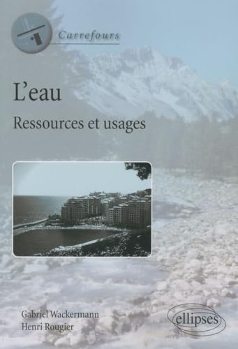 L'eau: Ressources et usages 9782729852337