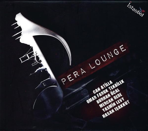 Pera Lounge Compilation by Various Artists Cd Instanbul Turkey -disc Is Perfect- 8693980106828