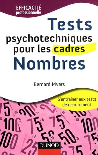 Tests psychotechniques pour les cadres : nombres 9782100517879