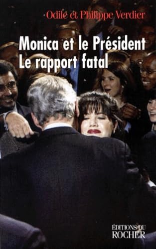 Monica et le Président: Le rapport fatal 9782268031446