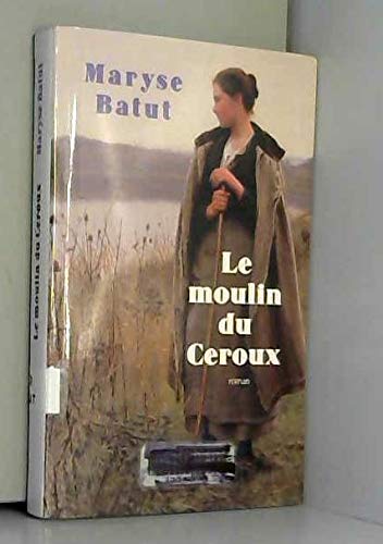 Le moulin du Ceroux 9782286037901