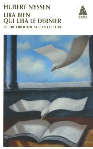 Lira bien qui lira le dernier: Lettre libertine sur la lecture 9782742756599