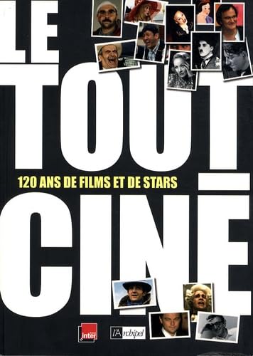 Le tout-ciné: 120 ans de films et de stars 9782809800944