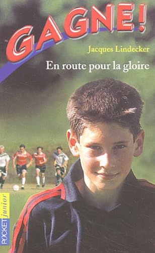 Gagne ! Tome 1 : En route pour la gloire 9782266124928