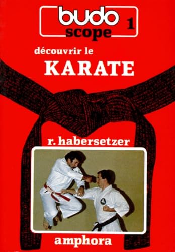 Découvrir le karaté 9782851801609