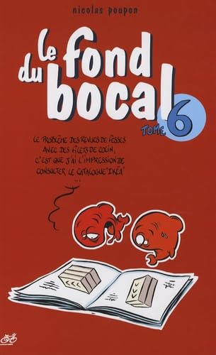 Le fond du bocal, Tome 6 : 9782352730118