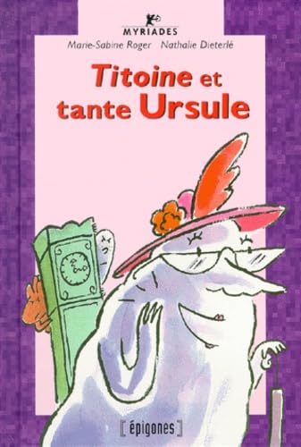 Titoine Et Tante Ursule 9782736645427