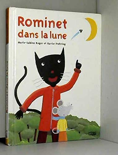 Rominet dans la lune: 3/5 ans 9782244422282