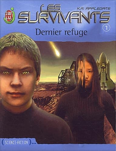 Les Survivants, tome 1 : Dernier refuge 9782290327876