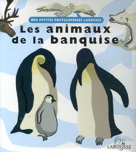 Les animaux de la banquise 9782035831774