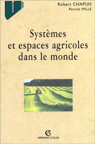 Systemes Et Espaces Agricoles Dans Le Monde 9782200251413
