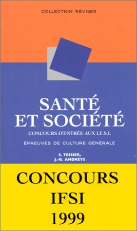 Santé et Société, concours d'entrée aux I.F.S.I. : Epreuve de culture générale 9782224025205