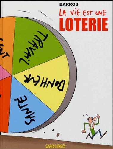 La vie est une loterie 9782951877016