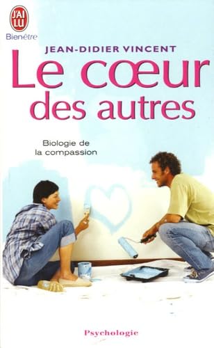 Le coeur des autres: Biologie de la compassion 9782290340899