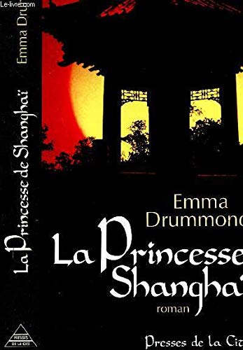 La princesse de shanghai / roman 9782258036383