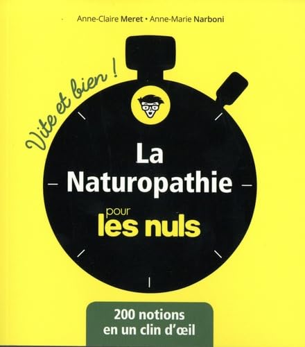 La naturopathie pour les Nuls vite et bien 9782412046197